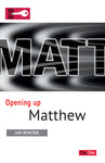 Opening Up Matthew