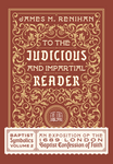 To The Judicious and Impartial Reader