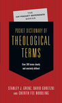 Pocket Dictionary of Theological Terms THE IVP POCKET REFERENCE SERIES by Stanley J. Grenz, David Guretzki, and Cherith Fee Nordling
