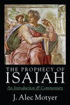 Prophecy of Isaiah: An Introduction & Commentary