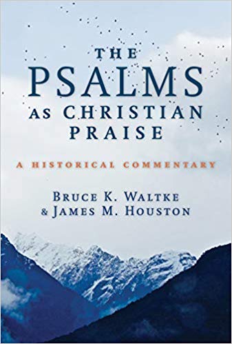 Psalms as Christian Praise; A Historical Commentary