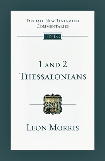 1 and 2 Thessalonians: Tyndale New Testament Commentary #13