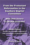 From the Protestant Reformation to the Southern Baptist Convention