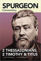 Spurgeon Commentary 2 Thessalonians 2 Timothy Titus