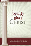 Beauty and Glory of Christ, The