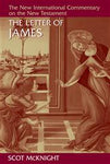 The Epistle of James: (New International Commentary on the New Testament)