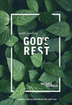 Anticipating God's Rest: Theology and Celebration of the Lord's Day