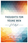Thoughts for Young Men by J C Ryle