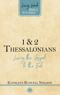 1 & 2 Thessalonians Living Word Bible Studies