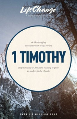 1 Timothy  (Lifechange Bible Study)