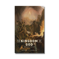 The Kingdom of God: A Baptist Expression of Covenant and Biblical Theology