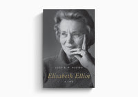 Elisabeth Elliot: A Life