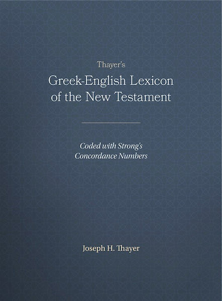 Thayer's Greek-English Lexicon