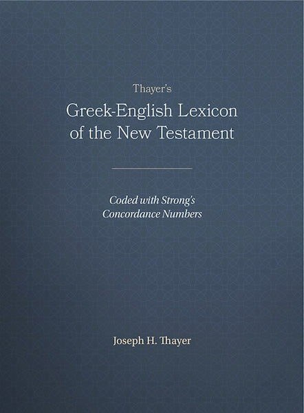 Thayer's Greek-English Lexicon