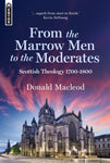 From the Marrow Men to the Moderates: Scottish Theology 1700-1800 - Release Date Nov. 14, 2023