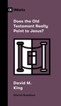 Does the Old Testament Really Point to Jesus - Church Questions