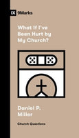 What If I've Been Hurt My Church - Church Questions