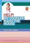 Help! My Toddler Rules the House