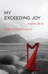 My Exceeding Joy: Psalms 38-51 - Release date Nov. 14, 2023