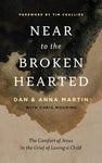 Near to the Broken Hearted