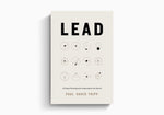 Lead: 12 Gospel Principles for Leadership in the Church with Study Questions