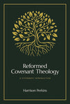 Reformed Covenant Theology
