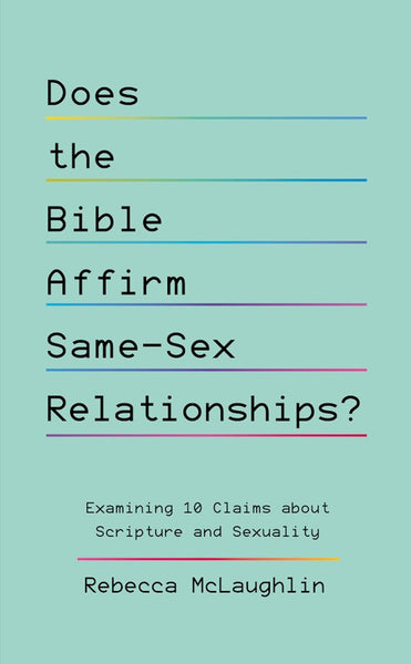 Does the Bible Affirm Same-Sex Relationships