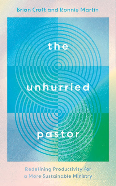Unhurried Pastor
