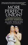 More Perfect Union: Understanding Same-Sex Marriage