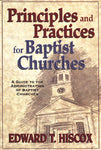 Principles and Practices for Baptist Churches