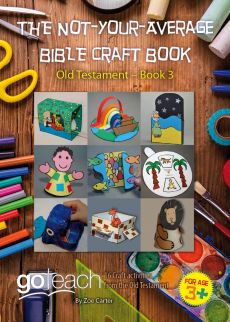 The Not-Your-Average Bible Craft Book: 16 Craft Activities from the Old Testament, Book 3
