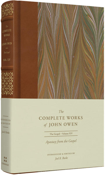 Apostasy from the Gospel: Complete Works of John Owen Vol. 14
