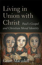Living in Union With Christ