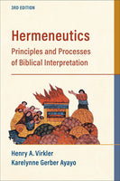 Hermeneutics, 3rd Edition Principles and Processes of Biblical Interpretation