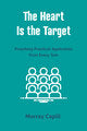 The Heart is the Target: Reaching Practical Application from Every Text