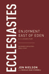 Ecclesiastes - Enjoyment East of Eden