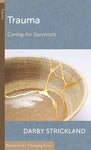 Trauma - Caring for Survivors: Resources for Changing Lives - Release date 10/4/23