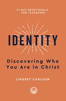 Identity Discovering Who You Are In Christ - 31 day devotionals for teenagers