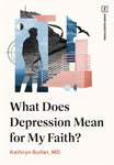 What Does Depression Mean For My Faith