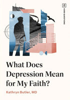 What Does Depression Mean For My Faith