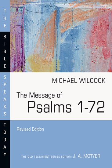 Message of Psalms 1-72 - Revised Edition