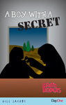 A Boy with a secret  (Faithfinders)