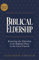 Biblical Eldership - Revised Edition