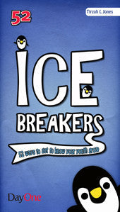 Ice Breakers: 52 ways to get to know your youth group