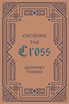 Knowing the Cross