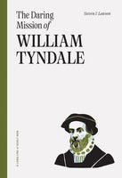 Daring Mission of William Tyndale (Long Line of Godly Men)
