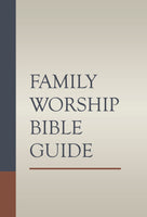 Family Worship Bible Guide (Hardcover)