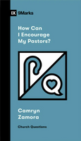How Can I Encourage My Pastors