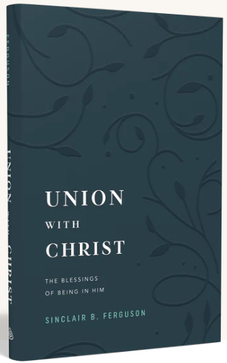 Union with Christ: The Blessings of Being in Him (07/02/2025)
