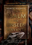 A Psalm for Unseen Servants